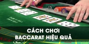 Cách chơi Baccarat chi tiết đến từ nhà cái CWIN