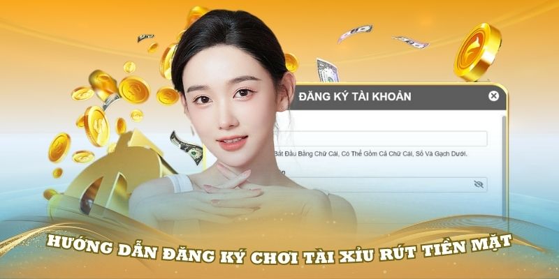 Cách chơi tài xỉu rút tiền mặt đơn giản